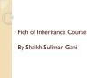 Fiqh of Inheritance Course By Shaikh Suliman Gani PowerPoint PPT Presentation