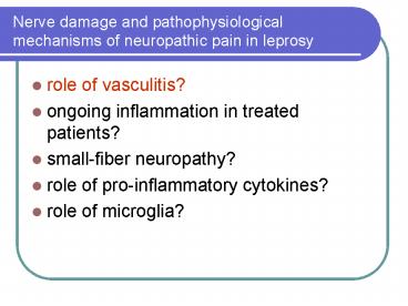 Nerve damage and pathophysiological mechanisms of neuropathic pain in leprosy