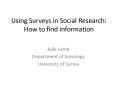 Using Surveys in Social Research: How to find information PowerPoint PPT Presentation