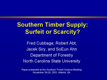 Southern Timber Supply: Surfeit or Scarcity
