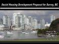 Social Housing Development Proposal for Surrey, BC PowerPoint PPT Presentation
