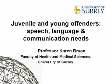 Juvenile and young offenders: speech, language