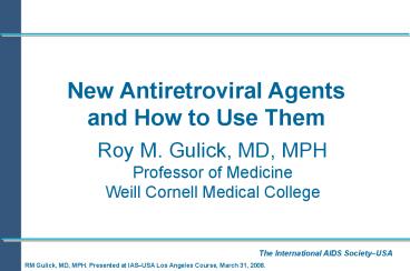 New Antiretroviral Agents