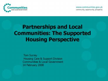 Partnerships and Local Communities: The Supported Housing Perspective