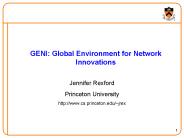 GENI: Global Environment for Network Innovations