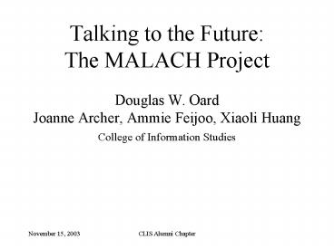 Talking to the Future: The MALACH Project