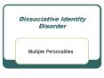 Dissociative Identity Disorder PowerPoint PPT Presentation