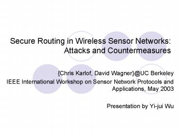 Secure Routing in Wireless Sensor Networks: Attacks and Countermeasures