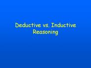 Deductive vs. Inductive Reasoning