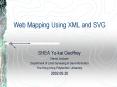 Web Mapping Using XML and SVG PowerPoint PPT Presentation