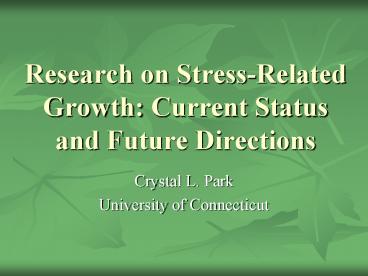 Research on StressRelated Growth: Current Status and Future Directions
