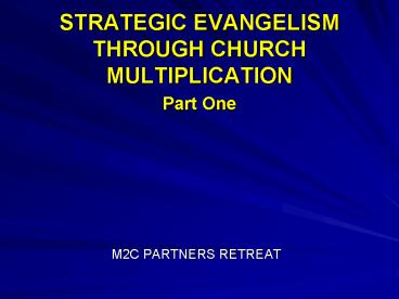 STRATEGIC EVANGELISM THROUGH CHURCH MULTIPLICATION Part One