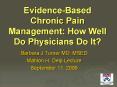 EvidenceBased Chronic Pain Management: How Well Do Physicians Do It PowerPoint PPT Presentation