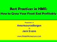 Best Practices in HME: How to Grow Your Front End Profitably PowerPoint PPT Presentation
