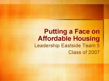 Putting a Face on Affordable Housing