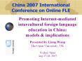 Promoting Internet-mediated intercultural foreign language education in China: models PowerPoint PPT Presentation