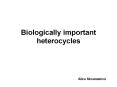 Biologically%20important%20heterocycles PowerPoint PPT Presentation