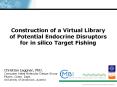 Construction of a Virtual Library of Potential Endocrine Disruptors for in silico Target Fishing PowerPoint PPT Presentation