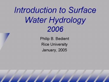 Introduction to Surface Water Hydrology 2006