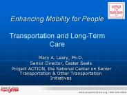 Enhancing Mobility for People Transportation and LongTerm Care