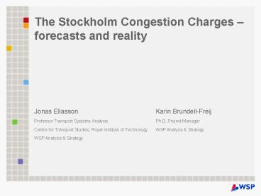 The Stockholm Congestion Charges forecasts and reality