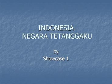 INDONESIA NEGARA TETANGGAKU