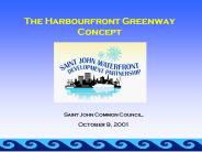 The Harbourfront Greenway Concept