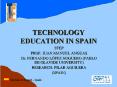 TECHNOLOGY EDUCATION IN SPAIN PowerPoint PPT Presentation