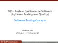 TQS Teste e Qualidade de Software Software Testing and Quality Software Testing Concepts PowerPoint PPT Presentation