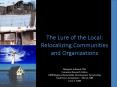The Lure of the Local: Relocalizing Communities and Organizations PowerPoint PPT Presentation