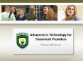 Advances in Technology for Treatment Providers PowerPoint PPT Presentation