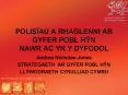 POLISAU A RHAGLENNI AR GYFER POBL HYN NAWR AC YN Y DYFODOL PowerPoint PPT Presentation