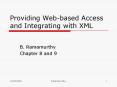 Providing Webbased Access and Integrating with XML PowerPoint PPT Presentation