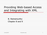 Providing Webbased Access and Integrating with XML