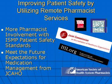Improving Patient Safety by Utilizing Remote Pharmacist Services