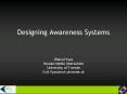 Designing Awareness Systems PowerPoint PPT Presentation