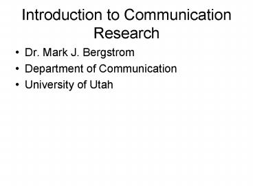 Introduction to Communication Research presentation | free to view