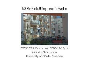 LCA for the building sector in Sweden