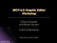MOT LD Graphic Editor Workshop _________________________________ Gilbert Paquette and Michel Lonard PowerPoint PPT Presentation