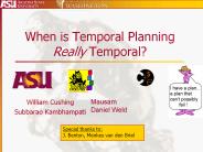 When is Temporal Planning Really Temporal