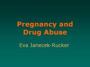 Pregnancy and Drug Abuse