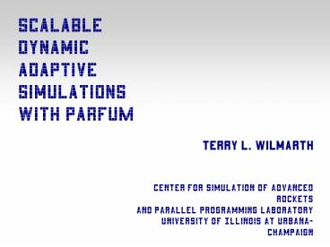 Scalable Dynamic Adaptive Simulations with ParFUM
