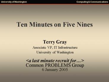 Ten Minutes on Five Nines