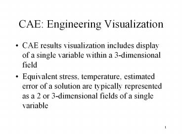 CAE: Engineering Visualization