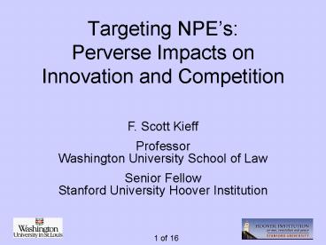 Targeting NPEs: Perverse Impacts on Innovation and Competition