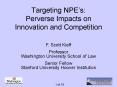 Targeting NPEs: Perverse Impacts on Innovation and Competition PowerPoint PPT Presentation