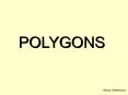 POLYGONS PowerPoint PPT Presentation