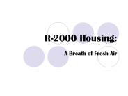R2000 Housing: