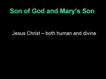 Son of God and Marys Son