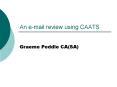 An email review using CAATS PowerPoint PPT Presentation